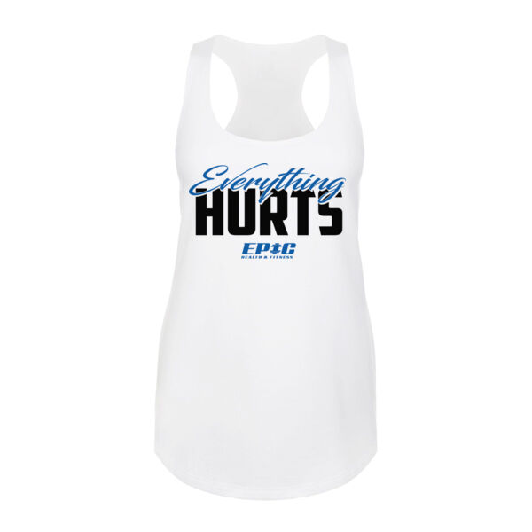 EVERYTHING HURTS - WOMEN'S FITTED TANK TOP - $JFXHA1$ Thumbnail