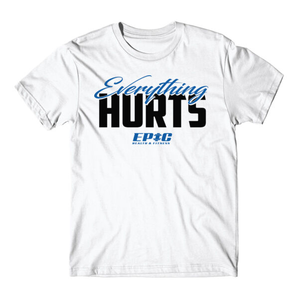 EVERYTHING HURTS - T-SHIRT - WRP5QY Thumbnail